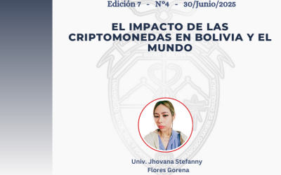 EL IMPACTO DE LAS CRIPTOMONEDAS EN BOLIVIA Y EL  MUNDO | BOLETÍN ECONÓMICO VIRTUAL EDICIÓN 7 – No 4