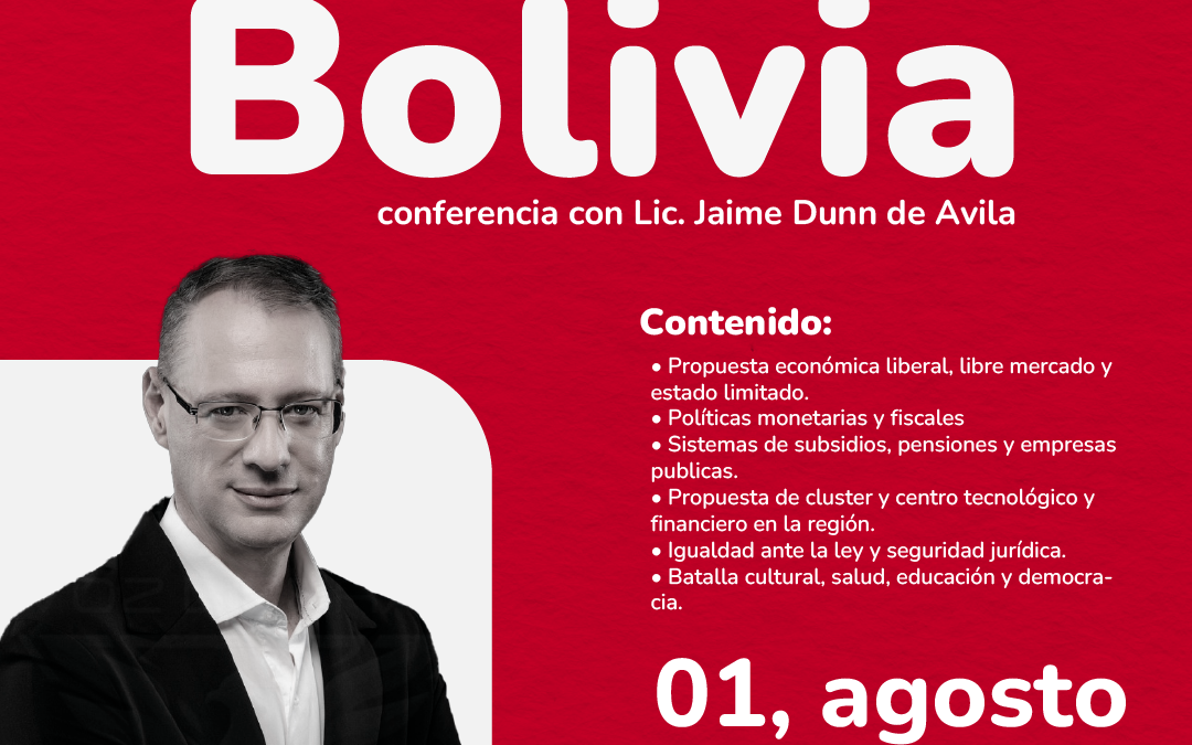 CONFERENCIA GRATUITA: EL FUTURO DEL LIBERALISMO EN BOLIVIA
