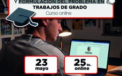 CURSO: IDENTIFICACIÓN, PLANTEAMIENTO Y FORMULACIÓN DEL PROBLEMA EN TRABAJO DE GRADO