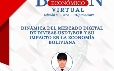 DINÁMICA DEL MERCADO DIGITAL DE DIVISAS USDT/BOB Y SU IMPACTO EN LA ECONOMÍA BOLIVIANA