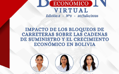 IMPACTO DE LOS BLOQUEOS DE CARRETERAS SOBRE LAS CADENAS DE SUMINISTRO Y EL CRECIMIENTO ECONOMICO EN BOLIVIA