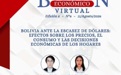 BOLIVIA ANTE LA ESCASEZ DE DÓLARES: EFECTOS SOBRE LOS PRECIOS, EL CONSUMO Y LAS DECISIONES ECONÓMICAS DE LOS HOGARES