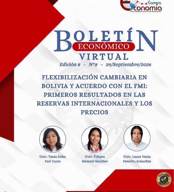 FLEXIBILIZACIÓN CAMBIARIA EN BOLIVIA Y ACUERDO CON EL FMI: PRIMEROS RESULTADOS EN LAS RESERVAS INTERNACIONALES Y LOS PRECIOS